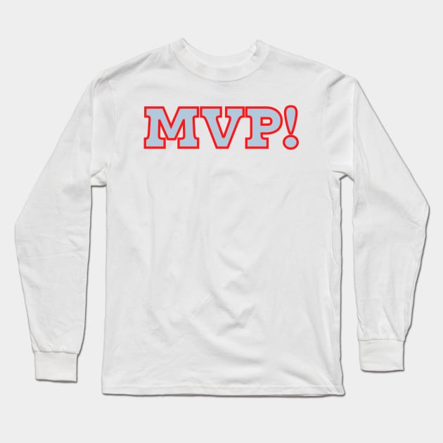 MVP Long Sleeve T-Shirt by XHertz